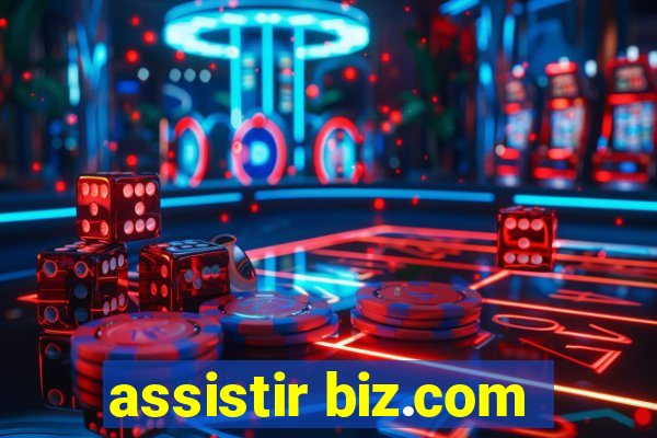 assistir biz.com